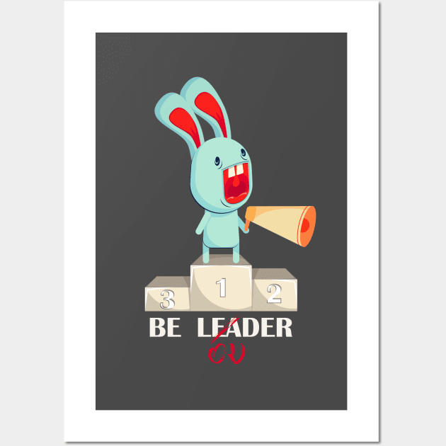 loud leader Wall Art by Kirilyukdesign